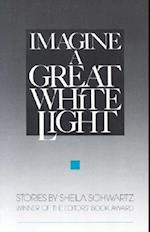 Imagine a Great White Light