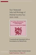 Rus' Restored – Selected Writings of Meletij Smotryc'kyj (1610–1630)