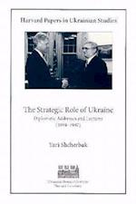 The Strategic Role of Ukraine – Diplomatic Addresses & Lectures (1994–1997)
