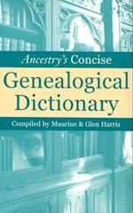 Ancestry's Concise Genealogical Dictionary