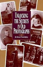 Unlocking the Secrets in Old Photographs