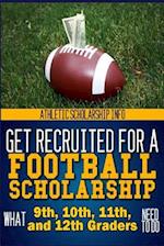 Get Recruited For A Football Scholarship
