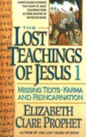 The Lost Teachings of Jesus Book 1