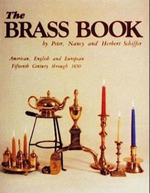 The Brass Book, American, English, and European