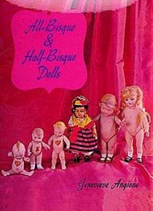 All-Bisque & Half-Bisque Dolls