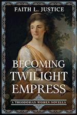 Becoming the Twilight Empress