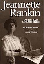 Jeannette Rankin, America's Conscience