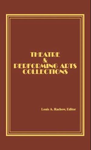 Theatre and Performing Arts Collections