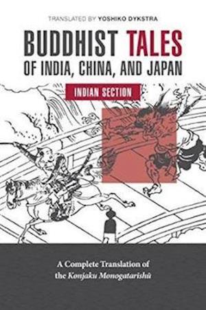 Buddhist Tales of India, China, and Japan: Indian Section