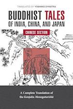 Buddhist Tales of India, China, and Japan: Chinese Section 