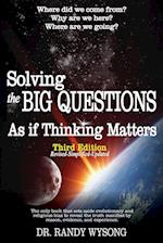 Solving the Big Questions As If Thinking Matters Third Edition 