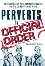 Perverts by Official Order