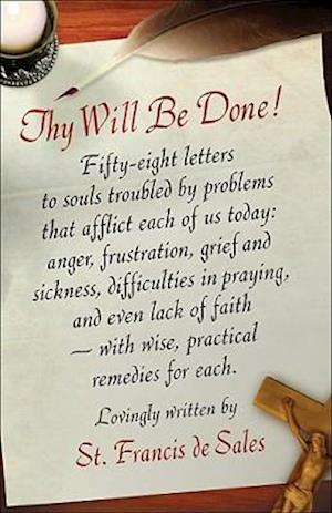 Thy Will Be Done!