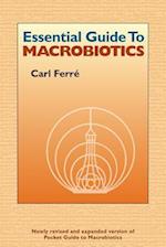 Essential Guide to Macrobiotics