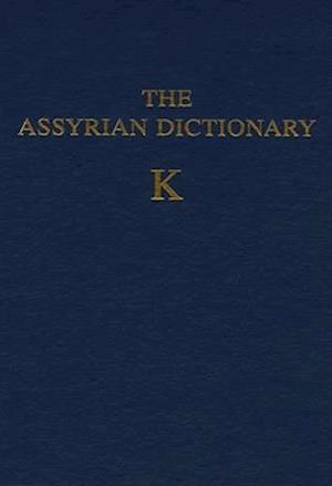 Assyrian Dictionary of the Oriental Institute of the University of Chicago, Volume 8, K