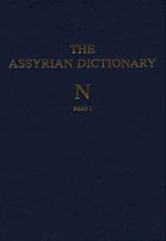 Assyrian Dictionary of the Oriental Institute of the University of Chicago, Volume 11, N, Parts 1 and 2