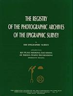 The Registry of the Photographic Archives of the Epigraphic Survey, with Plates from Key Plans Showing Locations of Theban Temple Decorations
