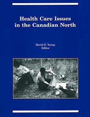 Health Care Issues in the Canadian North