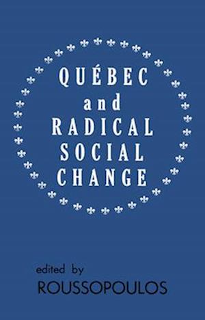 Quebec and Radical Social Change