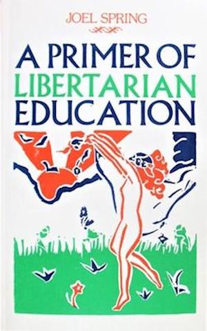 Primer of Libertarian Education