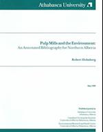 Holmberg, R: Pulp Mills and the Environment