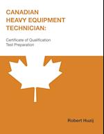 Canadian Heavy Equipment Technician: Certificate of Qualification Test Preparation 