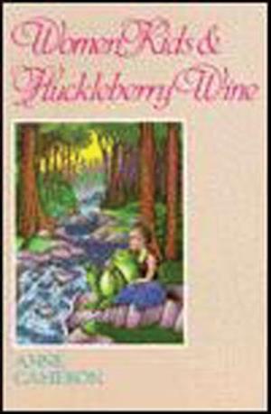 Women, Kids & Huckleberry Wine