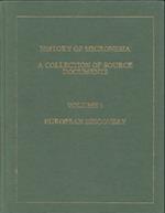 History of Micronesia a Collection of Source Documents