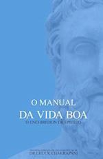 O Manual Da Vida Boa