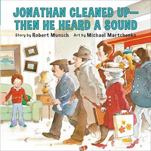 Jonathan Cleaned Up?Then He Heard a Sound