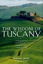 The Wisdom of Tuscany