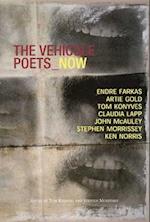 The Vehicule Poets Now