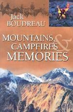 Mountains, Campfires & Memories