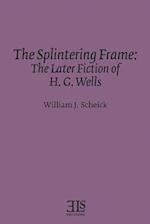 The Splintering Frame