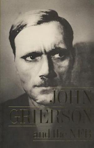 John Grierson and the Nfb