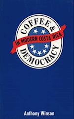 Coffee and Democracy in Modern Costa Rica