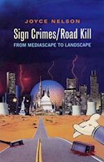 Sign Crimes/Road Kill