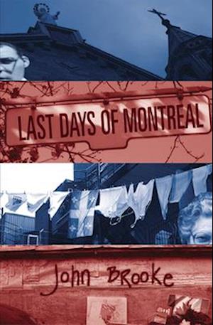 Last Days of Montreal