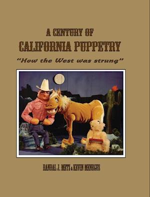 A Century of California Puppetry