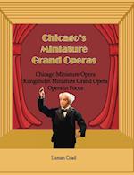 Chicago's Miniature Grand Operas 