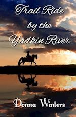 Trail Ride by the Yadkin River