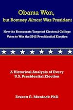Obama Won, But Romney Almost Was President