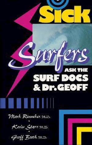 Sick Surfers Ask the Surf Docs