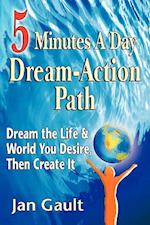 Five Minutes a Day Dream-Action Path