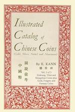 Illustrated Catalog of Chinese Coins, Vol. 3