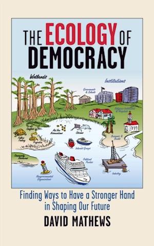 Ecology of Democracy