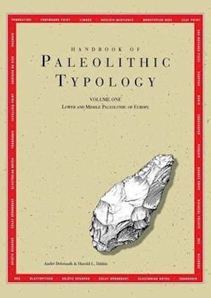 Handbook of Paleolithic Typology – Lower and Middle Paleolithic of Europe