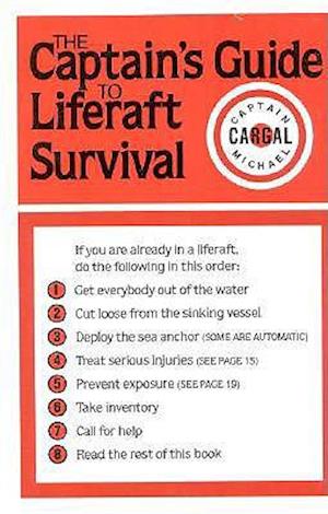 The Captains' Guide to Liferaft Survival