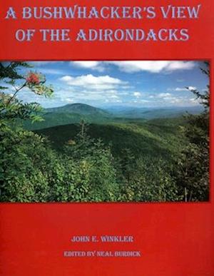 A Bushwhacker's View of the Adirondacks