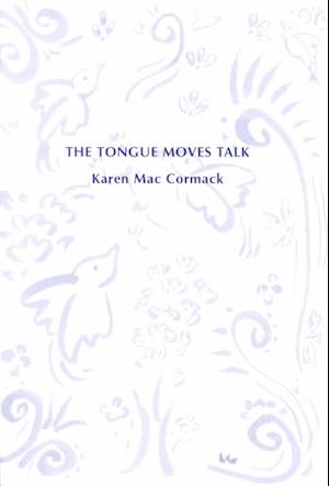 The Tongue Moves Talk